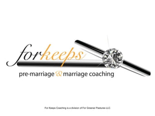 For Keeps Coaching is a division of For Greener Pastures LLC 