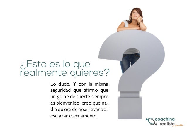 Haz que las cosas sucedan. Coaching Realista
