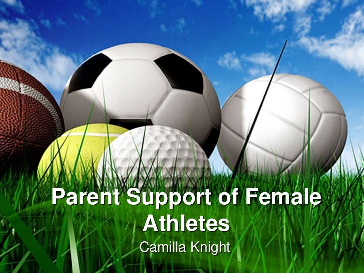 Parent Support of Female Athletes