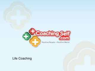 Life Coaching
 