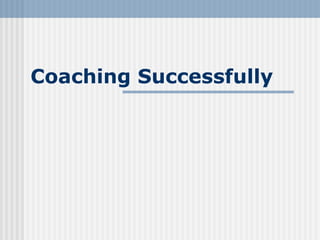 Coaching Successfully 