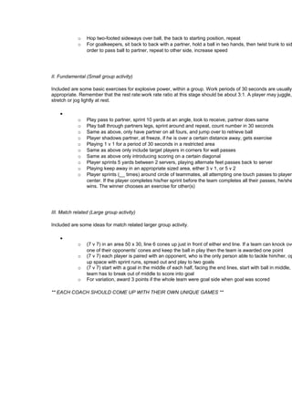 o Hop two-footed sideways over ball, the back to starting position, repeat 
o For goalkeepers, sit back to back with a par...