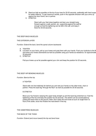 B. Stand as high as possible on the tip of your toes for 20-30 seconds, preferably with hand support 
for better balance. ...