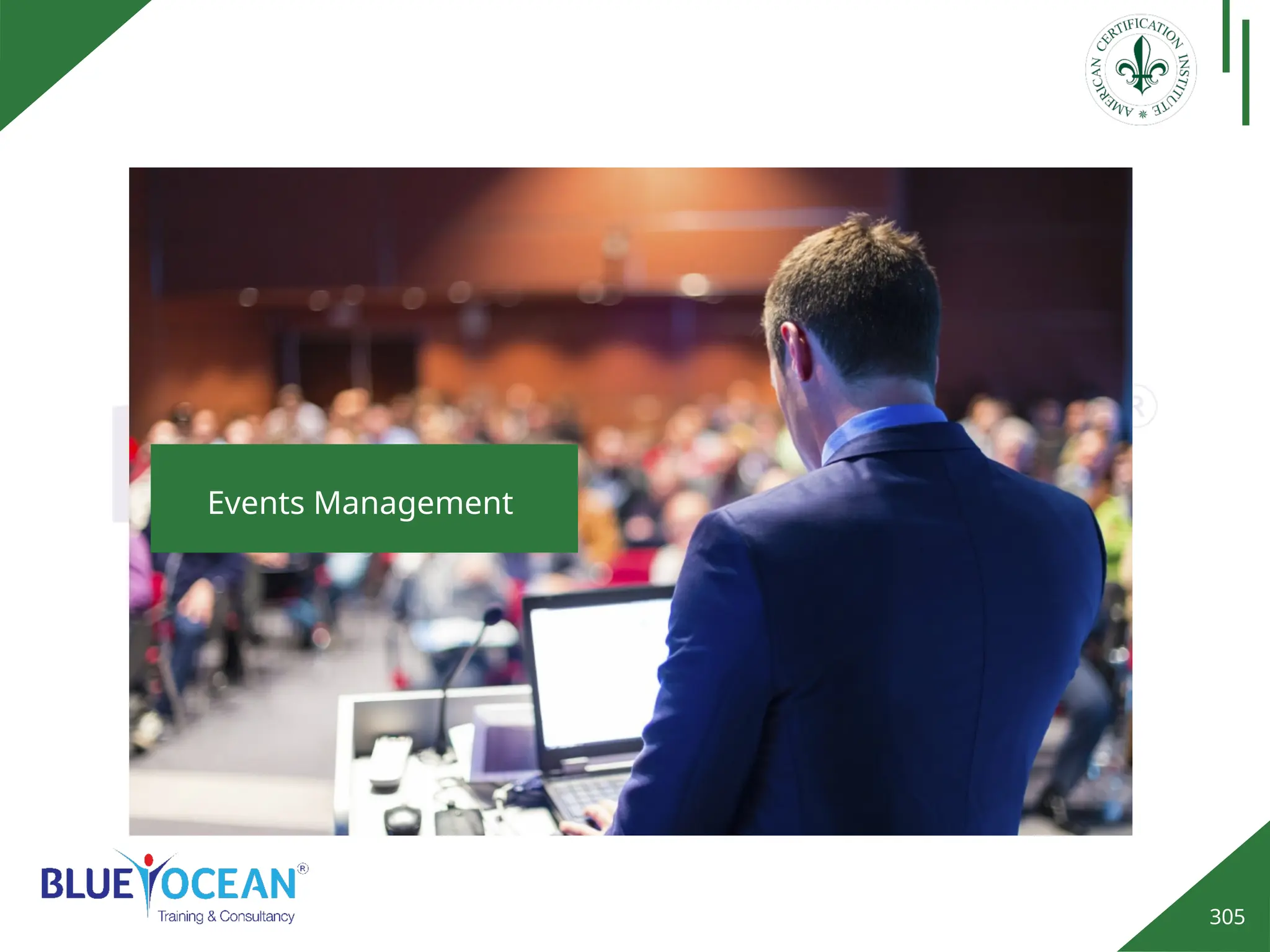 305
Events Management
 