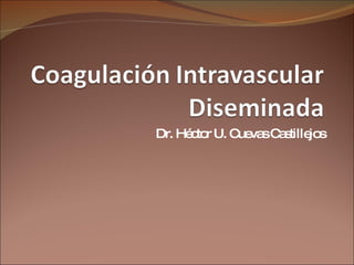 Dr. Héctor U. Cuevas Castillejos 