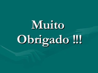 Muito  Obrigado !!! 