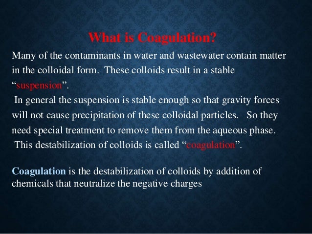 Coagulation And Flocculation