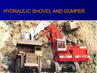 HYDRAULIC SHOVEL AND DUMPER 