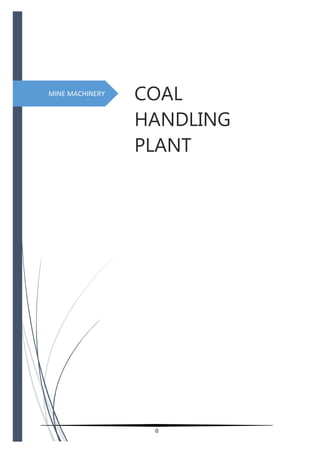 MINE MACHINERY
                 COAL
                 HANDLING
                 PLANT




                  0
 