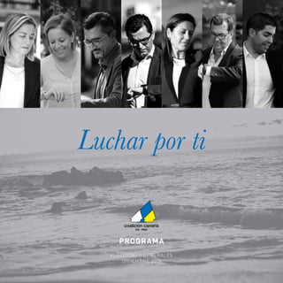 PROGRAMA
Luchar por ti
ELECCIONES GENERALES
DICIEMBRE 2015
 
