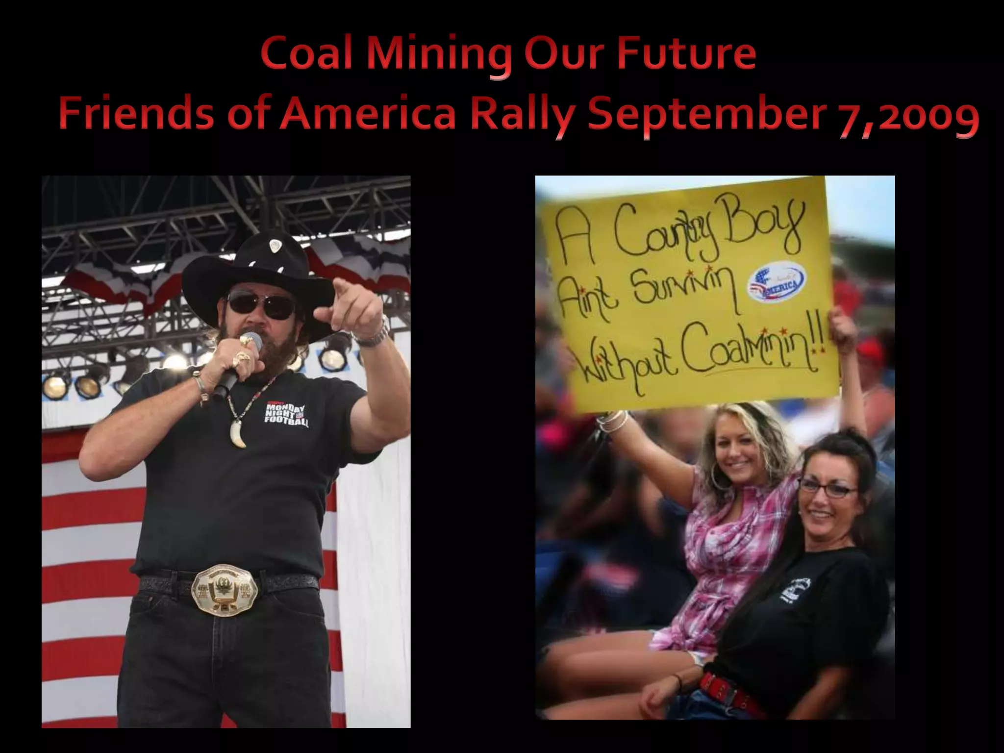 Coal Mining Our Future  Friends of America Rally September 7,2009