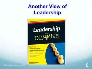 Another View of
Leadership
© Signature Resources Inc. 2015
8
 