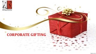 CORPORATE GIFTING
 