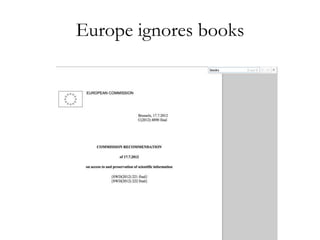 Europe ignores books
 