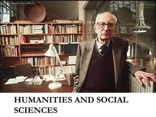 HUMANITIES AND SOCIAL
SCIENCES
Cc by-nc Salvador Garcia Bardon
 