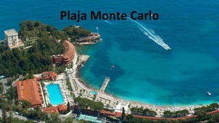 Plaja Monte Carlo