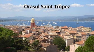 Orasul Saint Tropez