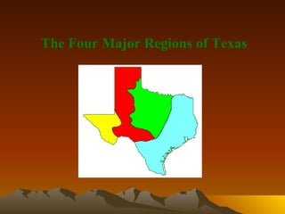 The Four Major Regions of Texas 