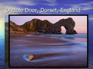 Duddle Door, Dorset, England
 
