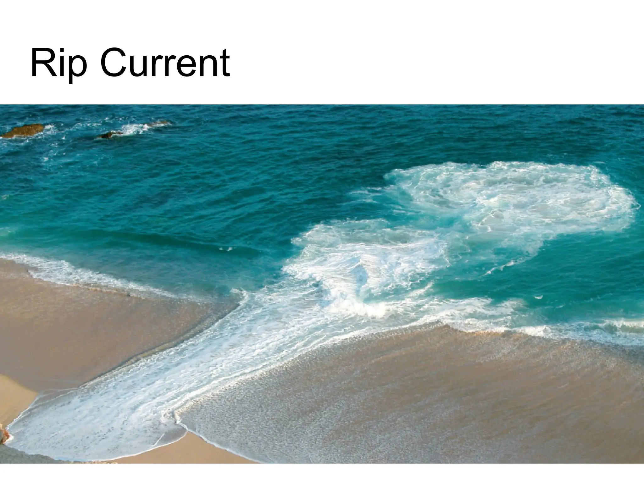 Rip Current
 
