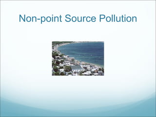 Non-point Source Pollution 