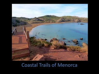 Coastal Trails of Menorca

 
