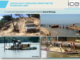 Coastal Policy, Legislation, Targets and the future in Sri Lanka ...