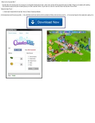 What is the CoasterVille?

   Coastervilla is the latest game from Zynga’s Los Angeles development team, which also produced the popular Empires & Allies. Players are tasked with building
   the ultimate amusement park including laying out roller coasters which, to get real for a second, sounds almost exactly like Theme Park.

How to Use Tool :
     1. Download CoasterVille Cheat By Click on Above Download Button.

2. After Download Open tool and Fill amounts in giving Fields. 3. Click on Start Button and wait for some moments and after its successfully done Refresh your Game and check your cash Etc. 4. If Tool not working Properly then Click on Update button to update your Tool.
 