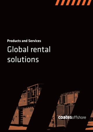 Products and Services

Global rental
solutions
 