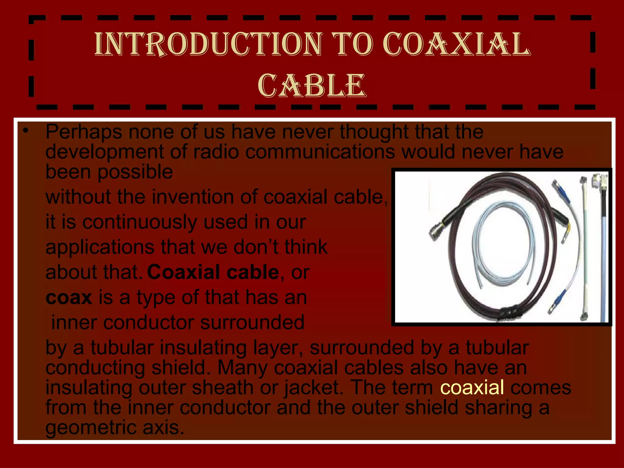 Coaxial cable and its types PPT
