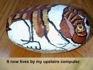 It now lives by my upstairs computer.  