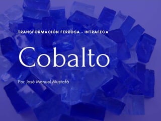 Cobalto   intrefeca