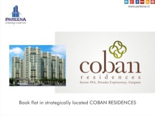 Coban Residences Best 2,3,4 BHK Flats on Dwarka Expressway Investment  Projects