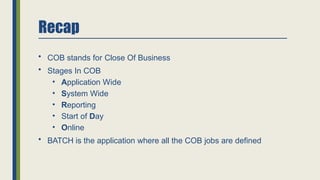 CloseOfBusinessTemenos T24 TRAINING material | PPTX