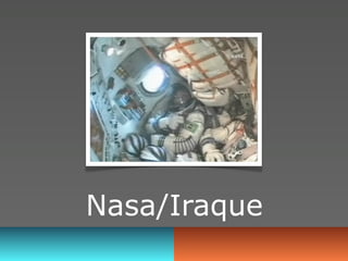 Nasa/Iraque
 