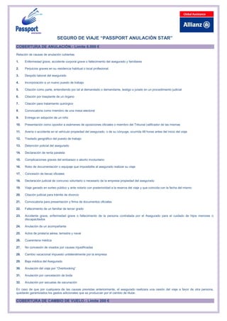 SEGURO DE VIAJE “PASSPORT ANULACIÓN STAR”
COBERTURA DE ANULACIÓN.- Límite 6.000 €
Relación de causas de anulación cubierta...