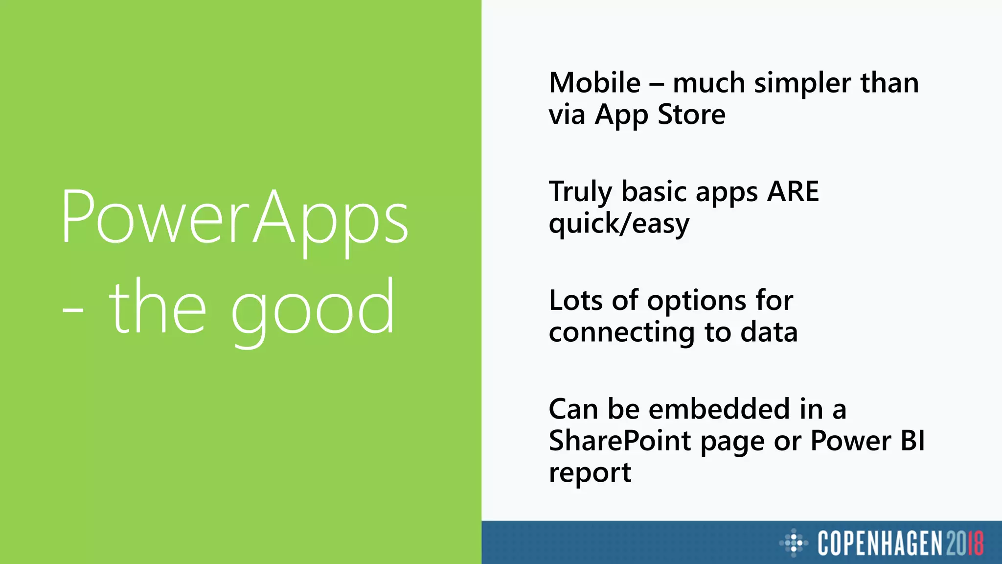 PowerApps
- the good
 