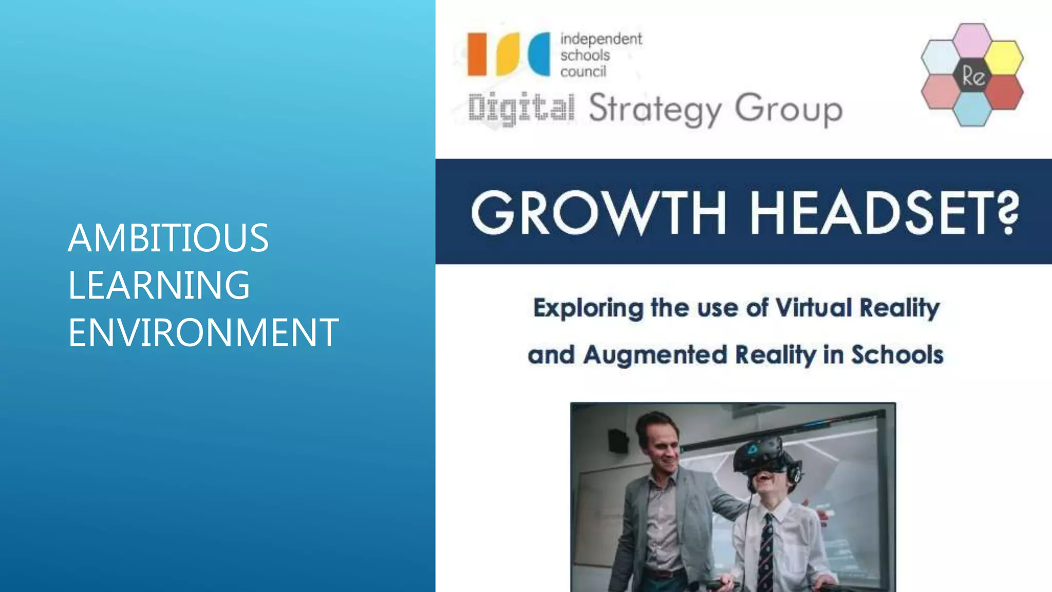 AMBITIOUS
LEARNING
ENVIRONMENT
 