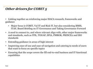 COBIT 5Drivers for COBIT 5 – Major initiatives planned4Source: Global Status Report on the Governance of Enterprise IT, 4th edition, 2011