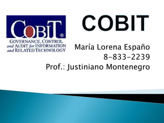 María Lorena Españo
                 8-833-2239
Prof.: Justiniano Montenegro
 