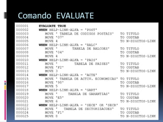 Comando EVALUATE
 