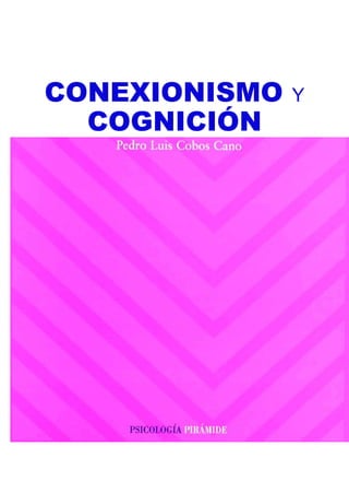 CONEXIONISMO Y
COGNICIÓN
 