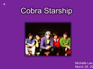 Cobra Starship Michelle Lee March 29, 2010 