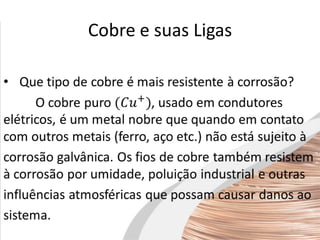 Cobre e suas Ligas
 