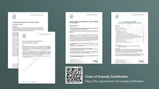 https://fsc.org/en/chain-of-custody-certification
Chain of Custody Certification
 