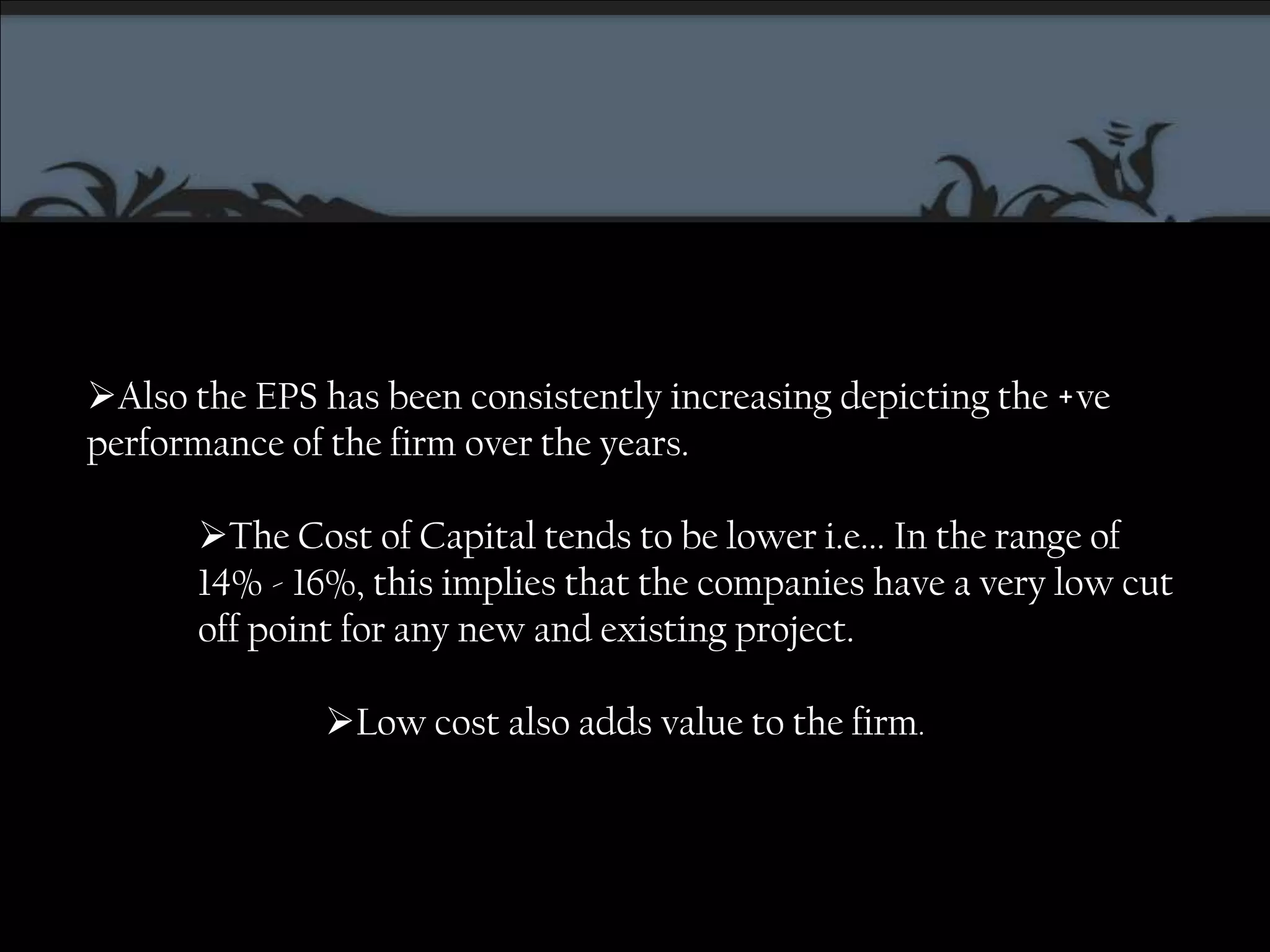 Analysis and ConclusionsITC is very less levered with debt equity of .02