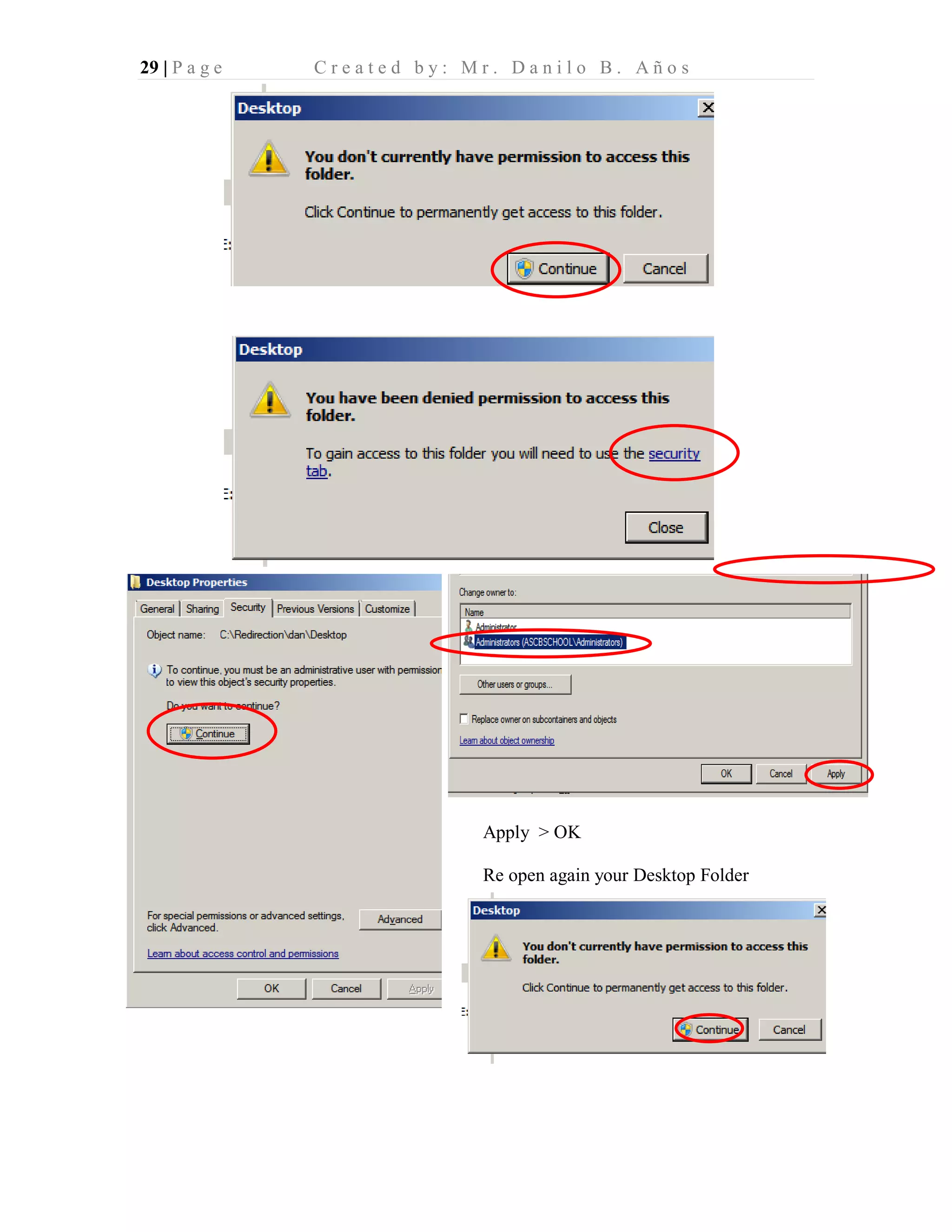 29 | P a g e C r e a t e d b y : M r . D a n i l o B . A ñ o s
Apply > OK
Re open again your Desktop Folder
 