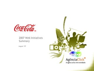 August ‘07 2007 Web Initiatives Summary 