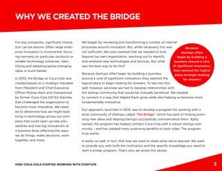 HOW COCA-COLA STARTED WORKING WITH STARTUPS 3
WHY WE CREATED THE BRIDGE
We needed
to tap into the
new thinking, risk-
embr...