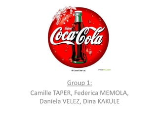 Group 1:
Camille TAPER, Federica MEMOLA,
  Daniela VELEZ, Dina KAKULE
 